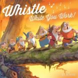 whistle-while-you-work